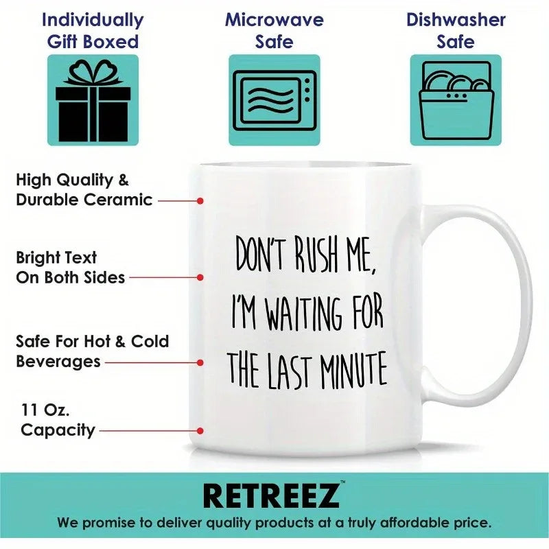 'Don't Rush Me, I'm Waiting for The Last Minute' Mug - Tipsy Turtle Collective