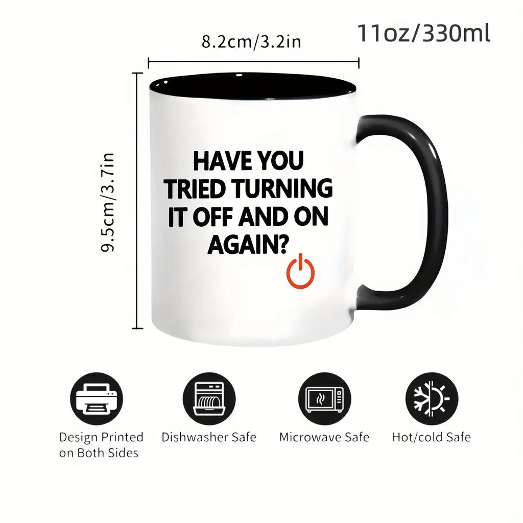 IT Technician Mug "Have You Tried Turning It Off and On Again?" - Tipsy Turtle Collective