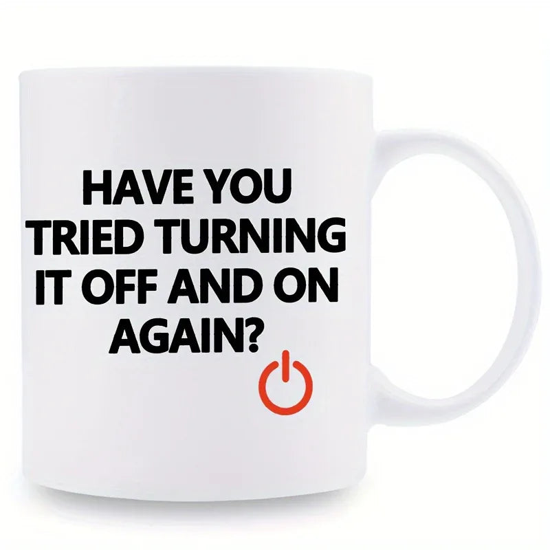 IT Technician Mug "Have You Tried Turning It Off and On Again?" - Tipsy Turtle Collective