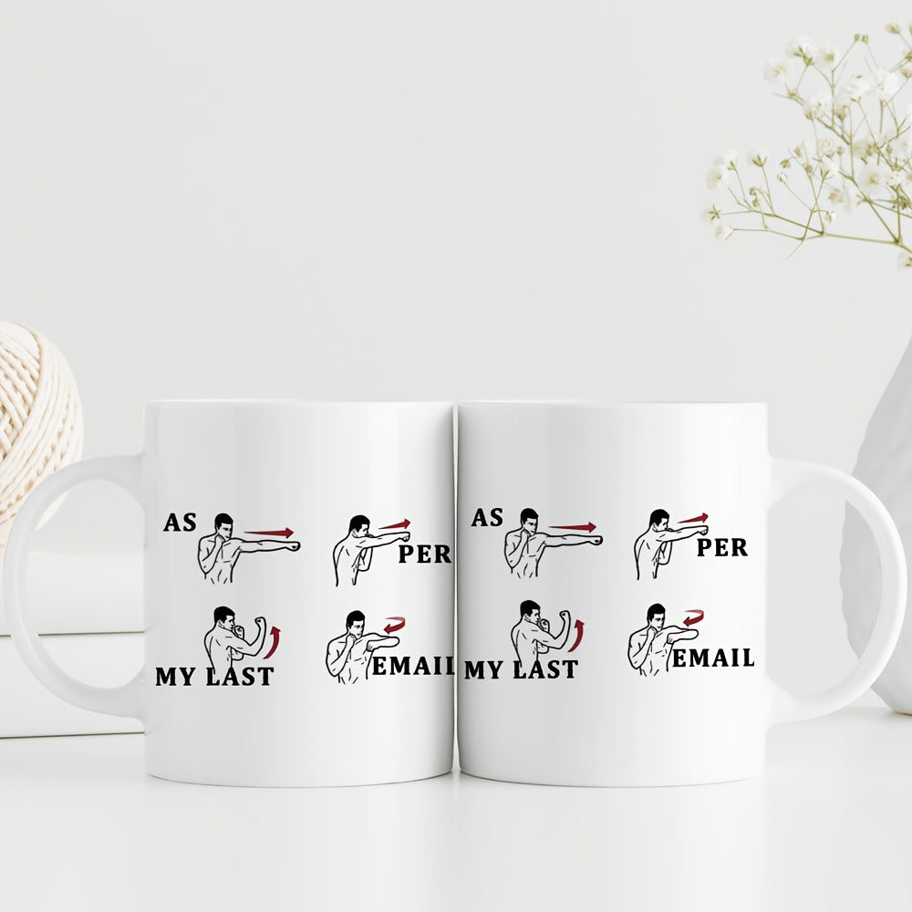 'As Per My Last Email' Office Mug