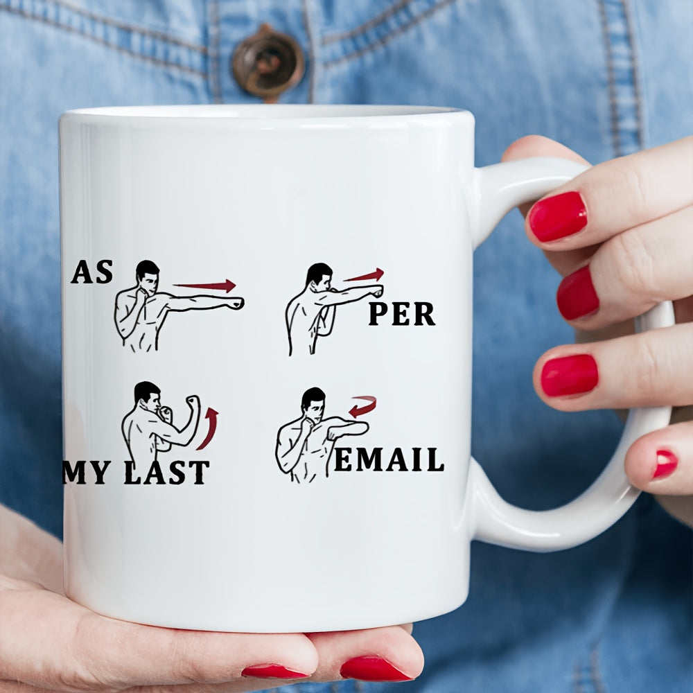 'As Per My Last Email' Office Mug