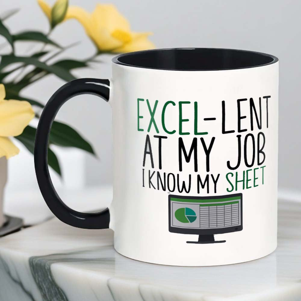 'Excel-lent at My Job - I Know My Sheet' Mug