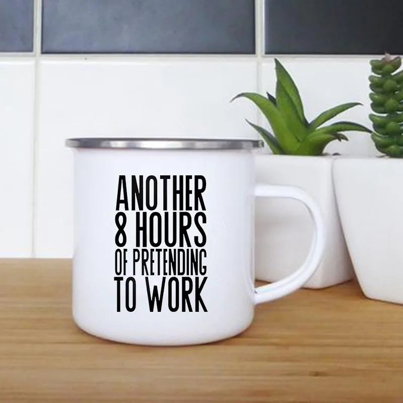 Another 8 Hours of Pretending To Work Mug