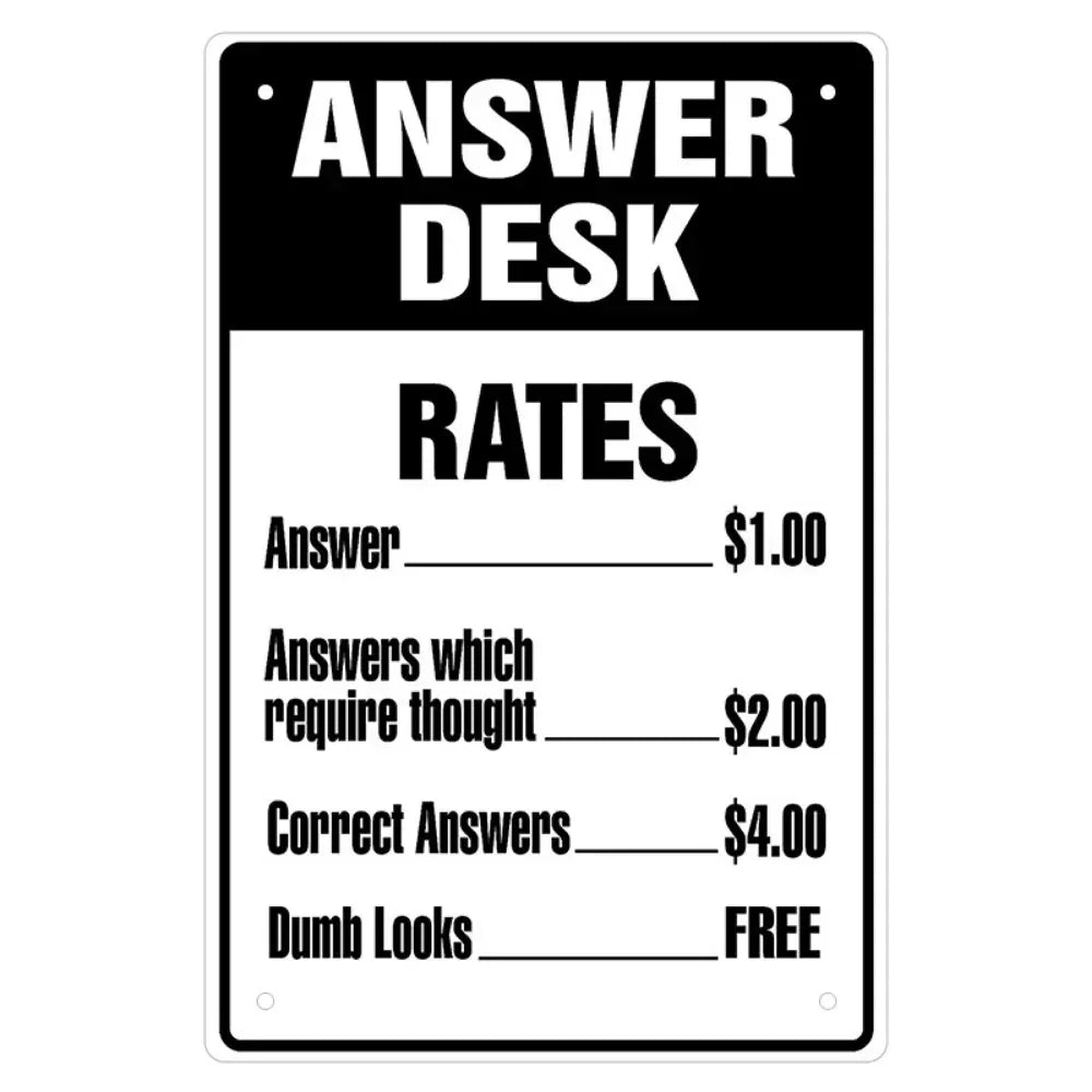 Answer Desk Rates Metal Sign - Tipsy Turtle Collective