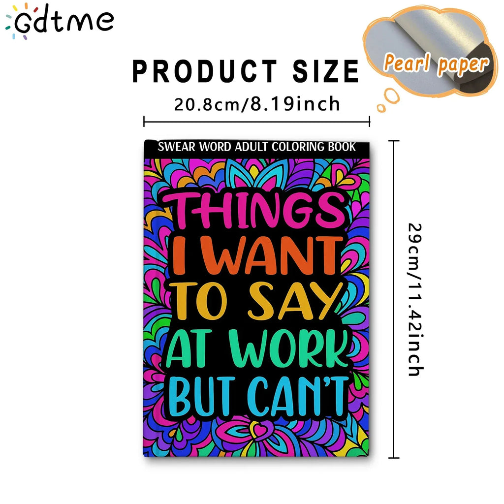 Things I want to Say at Work But Can't Adult Colouring Book - Tipsy Turtle Collective