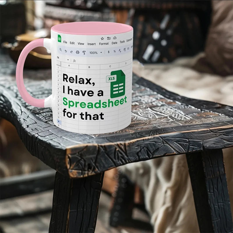 Relax, I have a Spreadsheet for that Mug