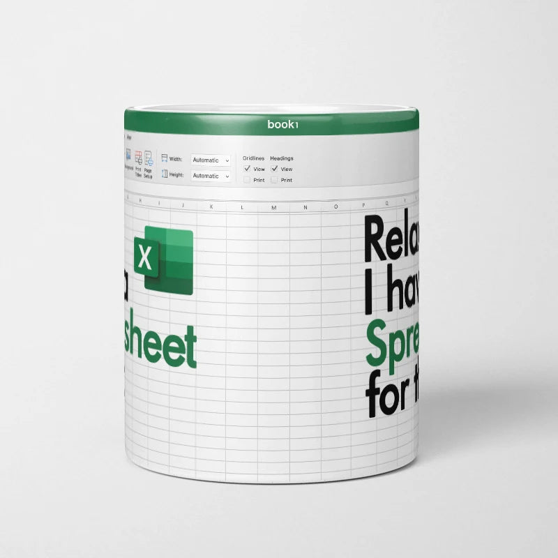 Relax, I have a Spreadsheet for that Mug