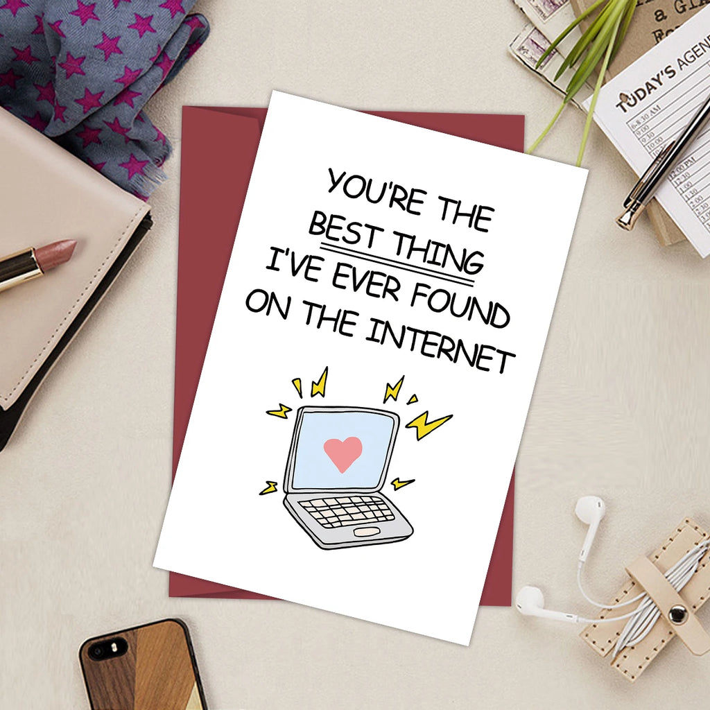 You're the Best Thing I've Found on the Internet Card