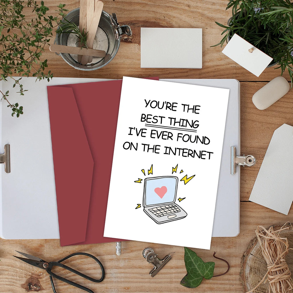 You're the Best Thing I've Found on the Internet Card