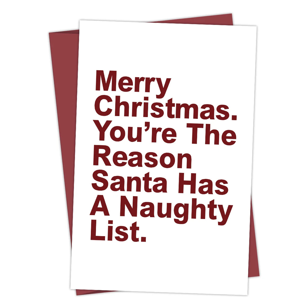 You're The Reason Santa Has A Naughty List Christmas Card