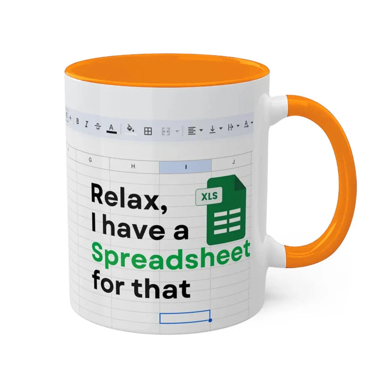 Relax, I have a Spreadsheet for that Mug