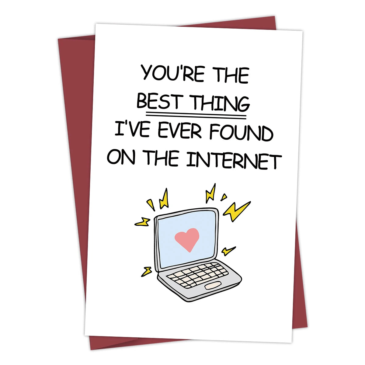 You're the Best Thing I've Found on the Internet Card