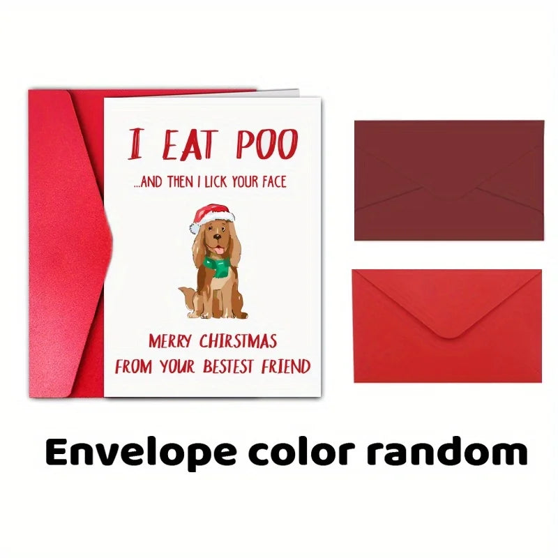 I Eat Poo, Then Lick Your Face Dog Christmas Card