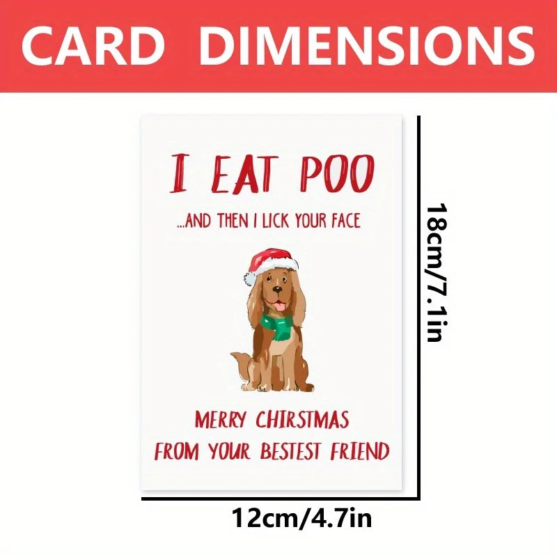 I Eat Poo, Then Lick Your Face Dog Christmas Card