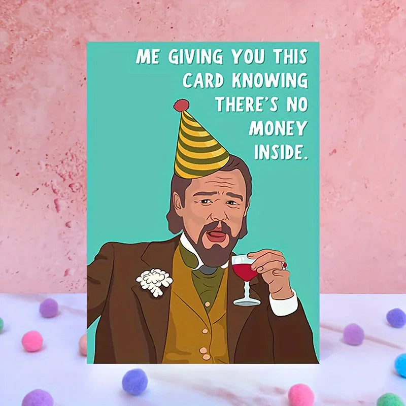 Funny Birthday Card - No Money