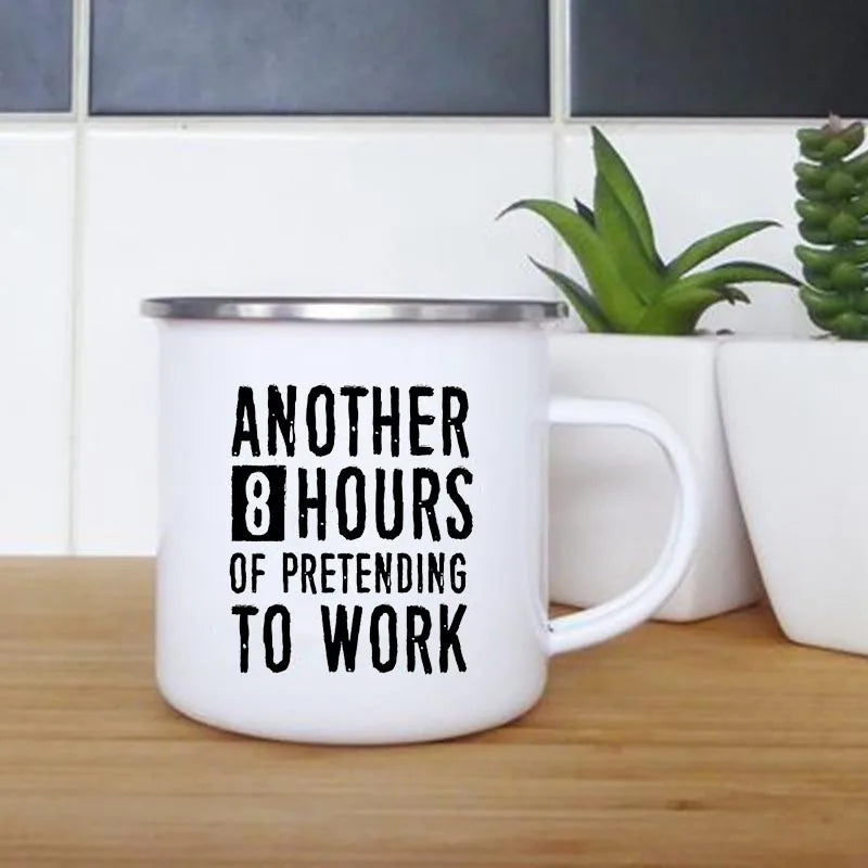 Another 8 Hours of Pretending To Work Mug