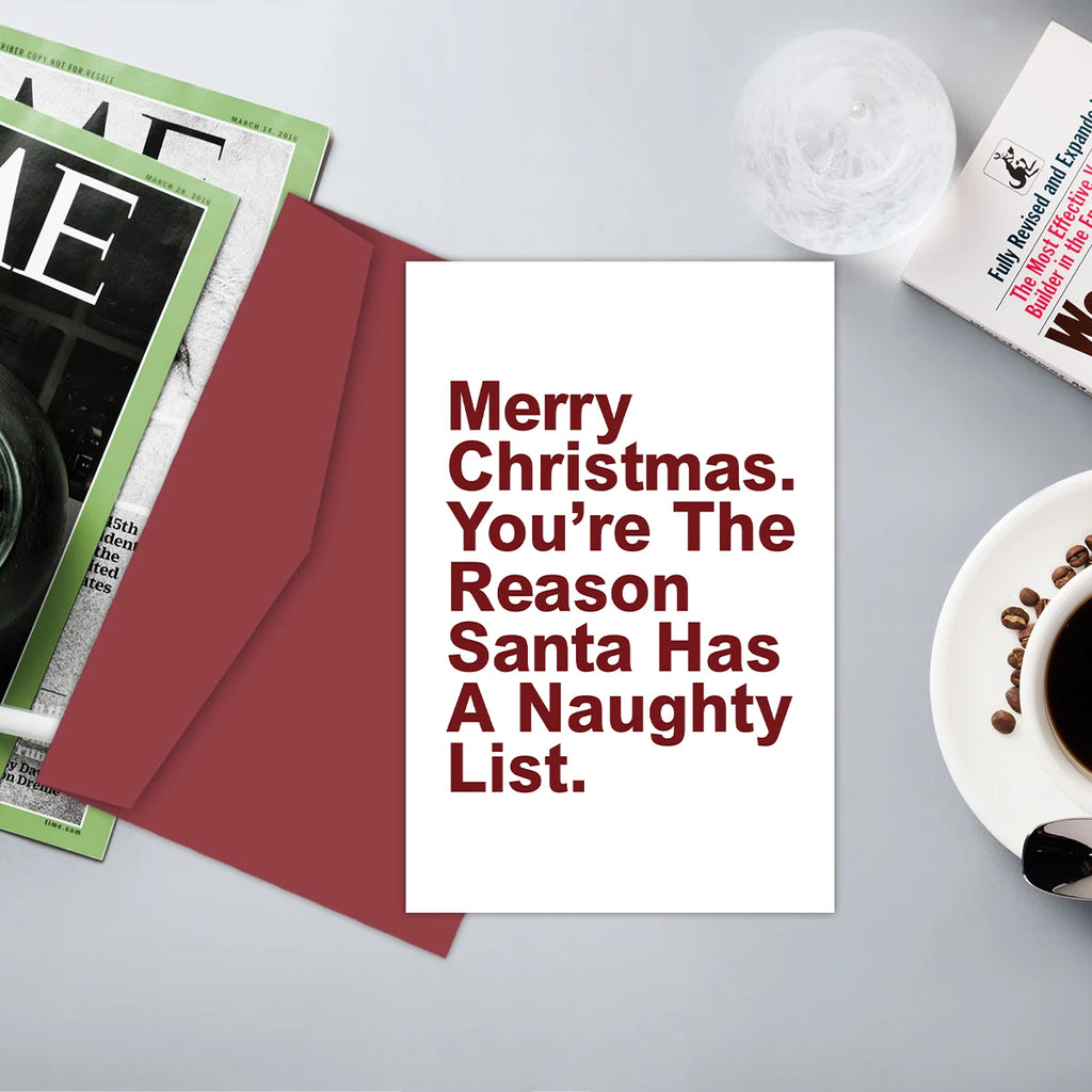 You're The Reason Santa Has A Naughty List Christmas Card