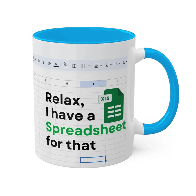 Relax, I have a Spreadsheet for that Mug