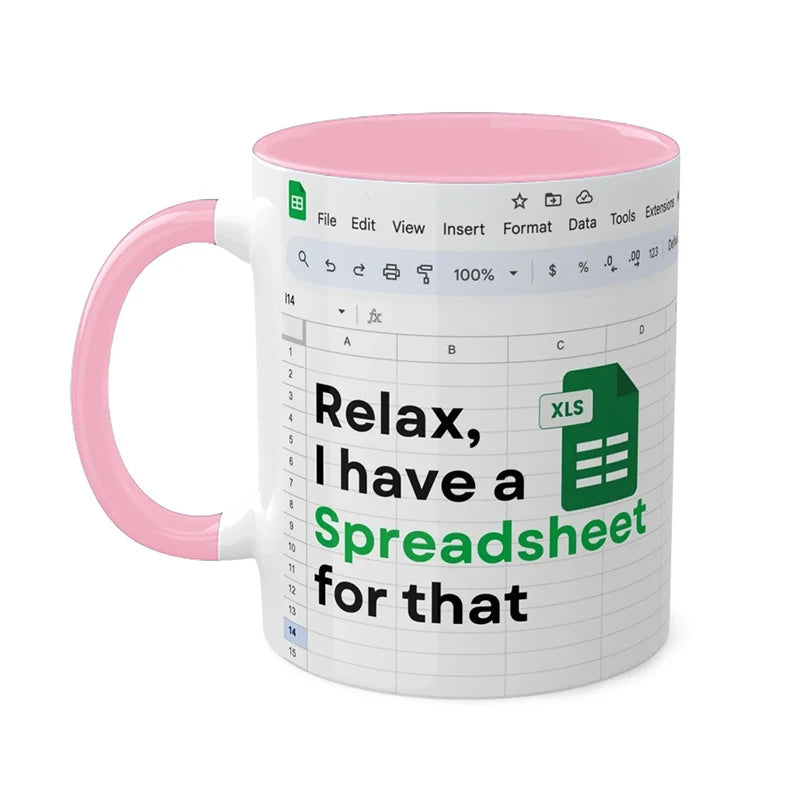 Relax, I have a Spreadsheet for that Mug