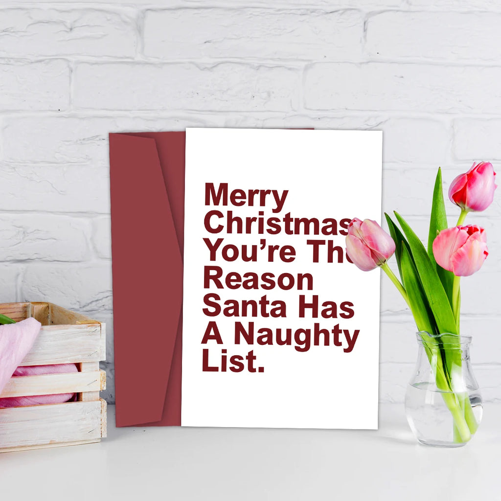 You're The Reason Santa Has A Naughty List Christmas Card