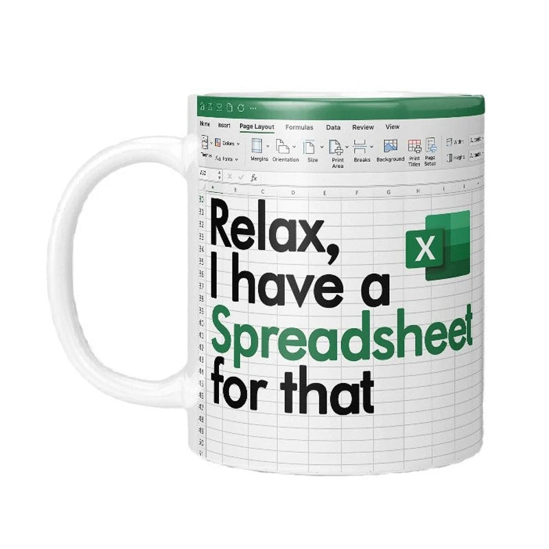 Relax, I have a Spreadsheet for that Mug