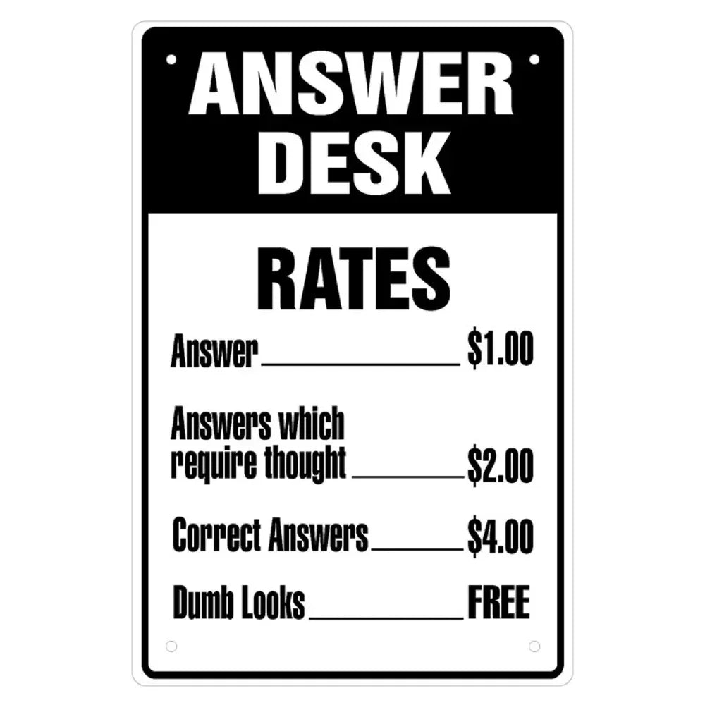 Answer Desk Rates Metal Sign - Tipsy Turtle Collective