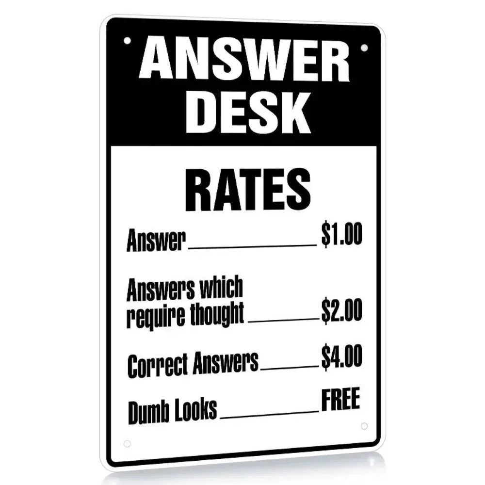Answer Desk Rates Metal Sign - Tipsy Turtle Collective