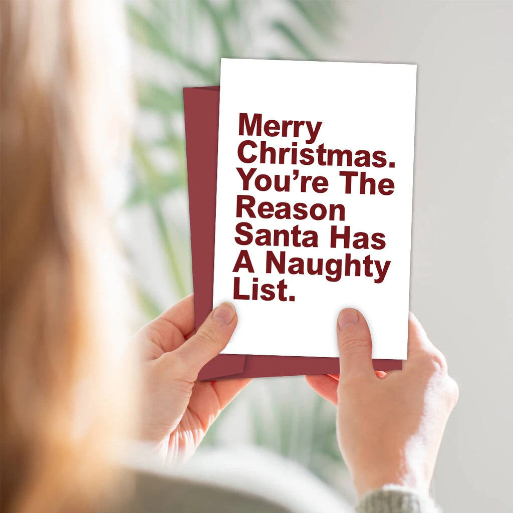 You're The Reason Santa Has A Naughty List Christmas Card