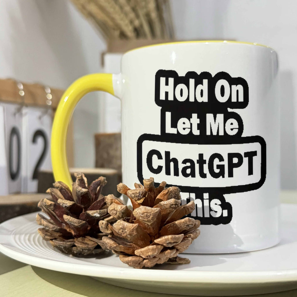 'Hold On, Let Me ChatGPT This' Mug