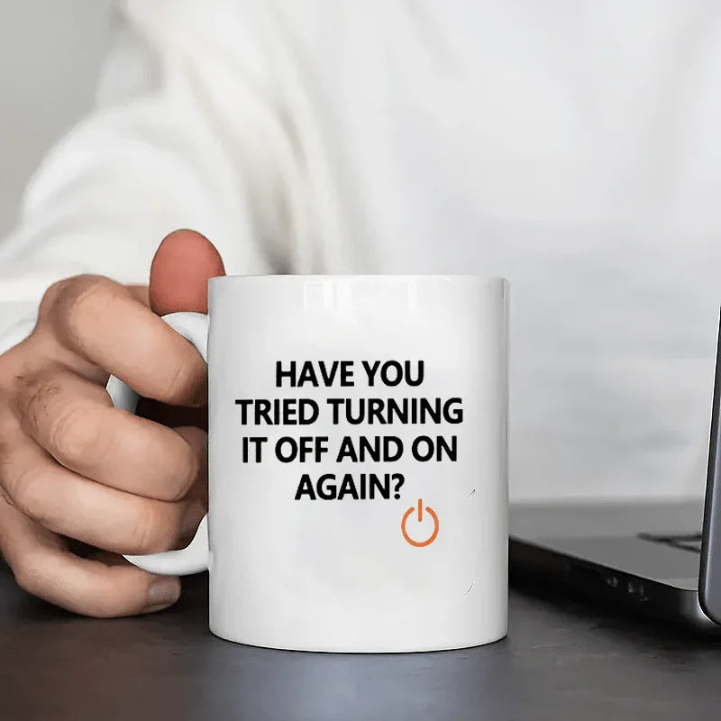 IT Technician Mug "Have You Tried Turning It Off and On Again?" - Tipsy Turtle Collective