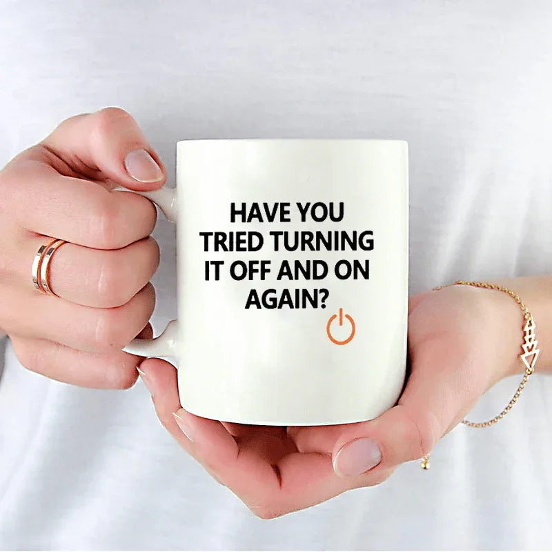 IT Technician Mug "Have You Tried Turning It Off and On Again?" - Tipsy Turtle Collective